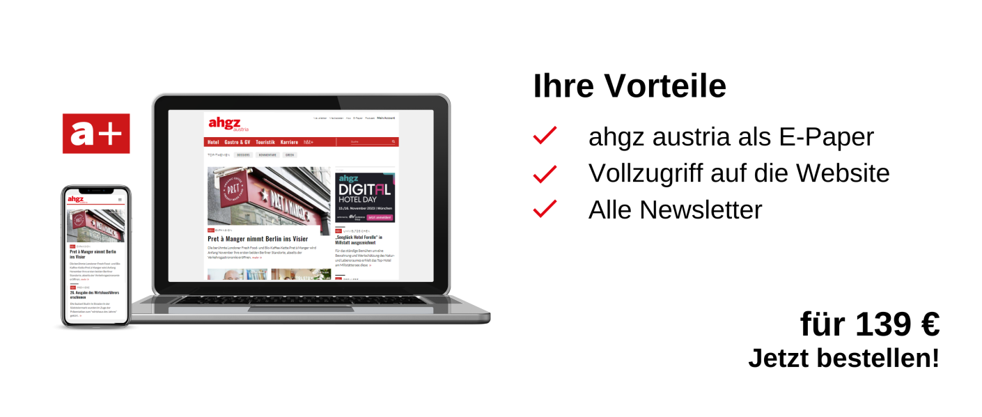 Ein Infokasten: Ihre Vorteile, ahgz austria als E-Paper, Vollzugriff auf die Website, Alle Newsletter, für 139 €, Jetzt bestellen!