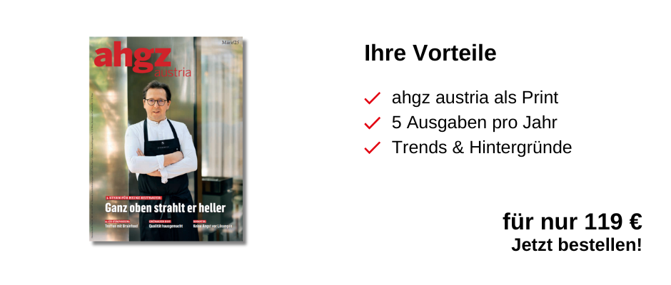 Rechts ist das Printprodukt zu sehen und links ein Infokasten: Ihre Vorteile, ahgz austria als Print, 5 Ausgaben pro Jahr, Trends & Hintergründe, für nur 119 €, Jetzt bestellen!